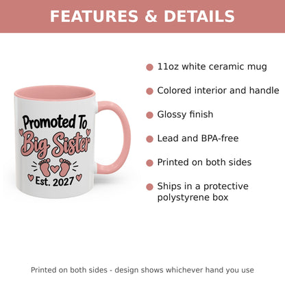 Promoted To Big Sister Est. 2027 Mug - features and details