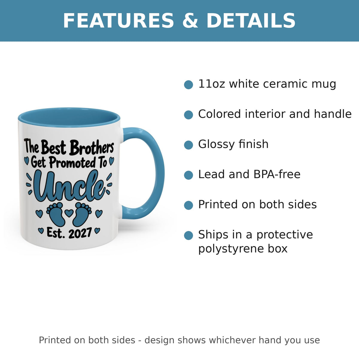 The Best Brothers Get Promoted To Uncle Est. 2027 Mug - features and details