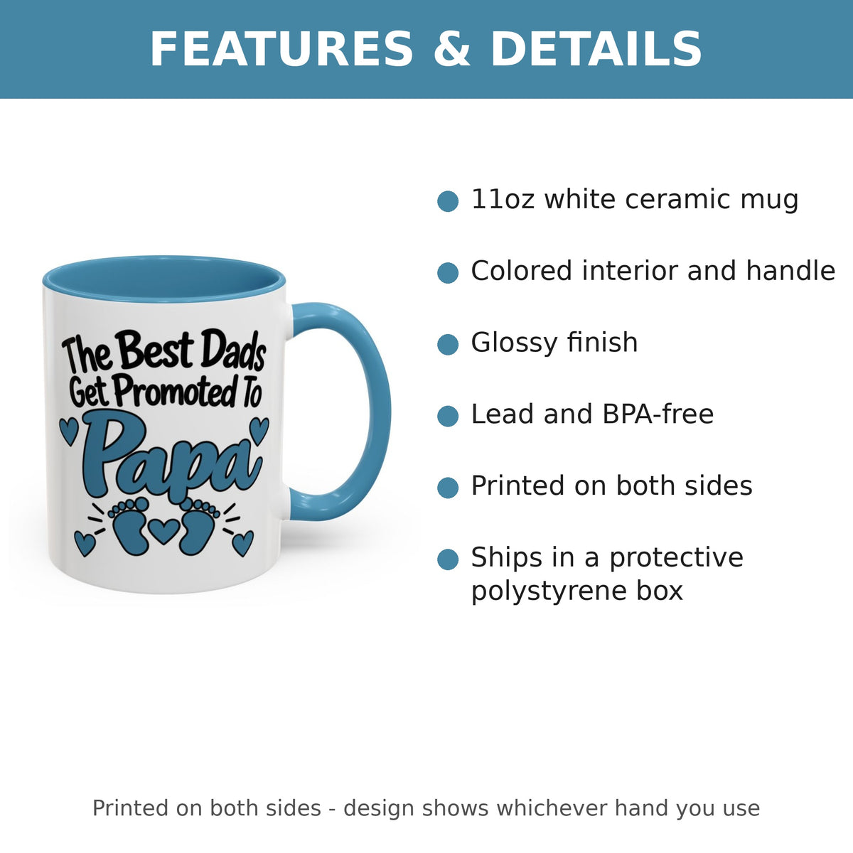 The Best Dads Get Promoted To Papa Mug - features and details