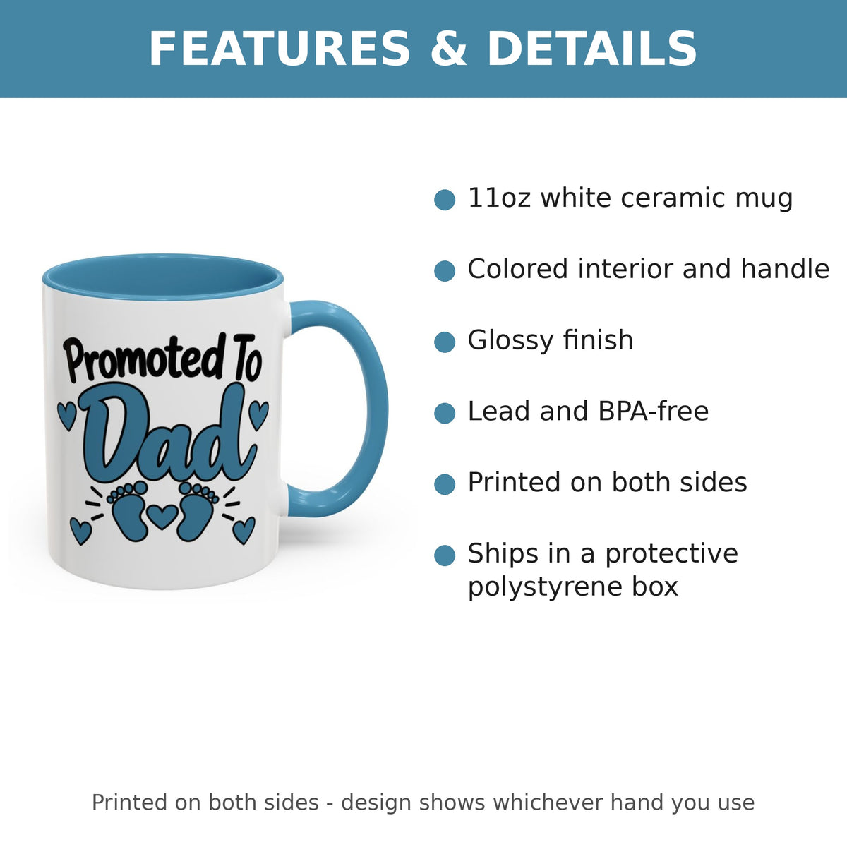 Promoted To Dad Mug - features and details