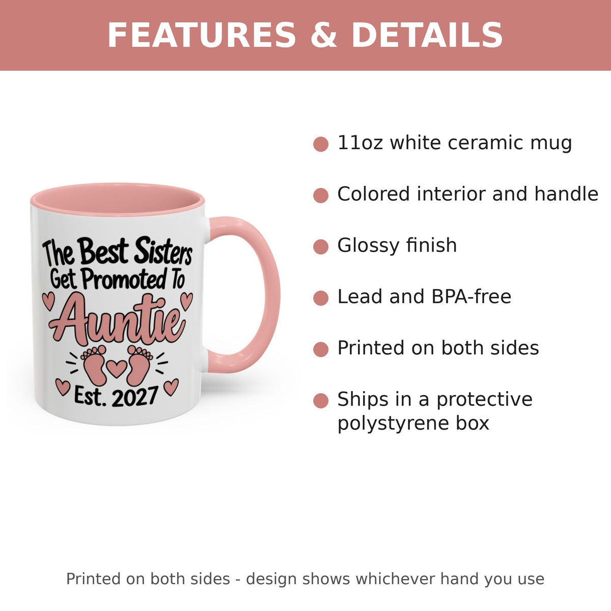 The Best Sisters Get Promoted To Auntie Est. 2027 Mug - features and details