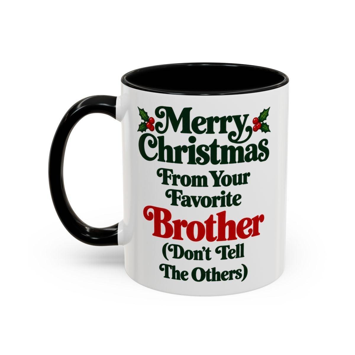 Merry Christmas From Your Favorite Brother Mug