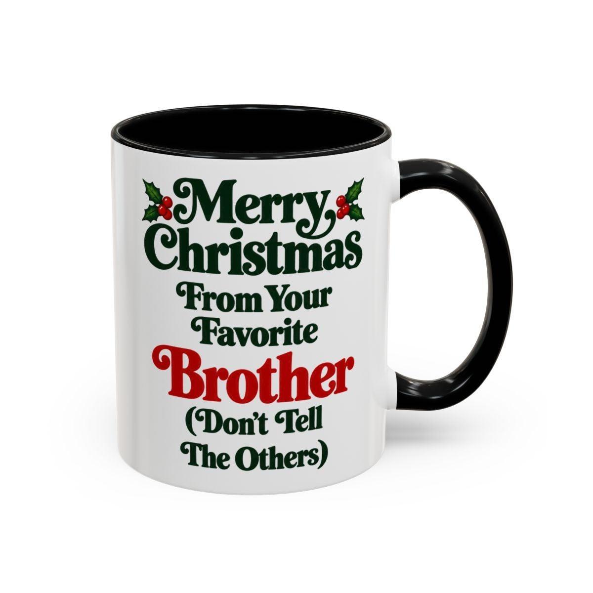 Merry Christmas From Your Favorite Brother Mug