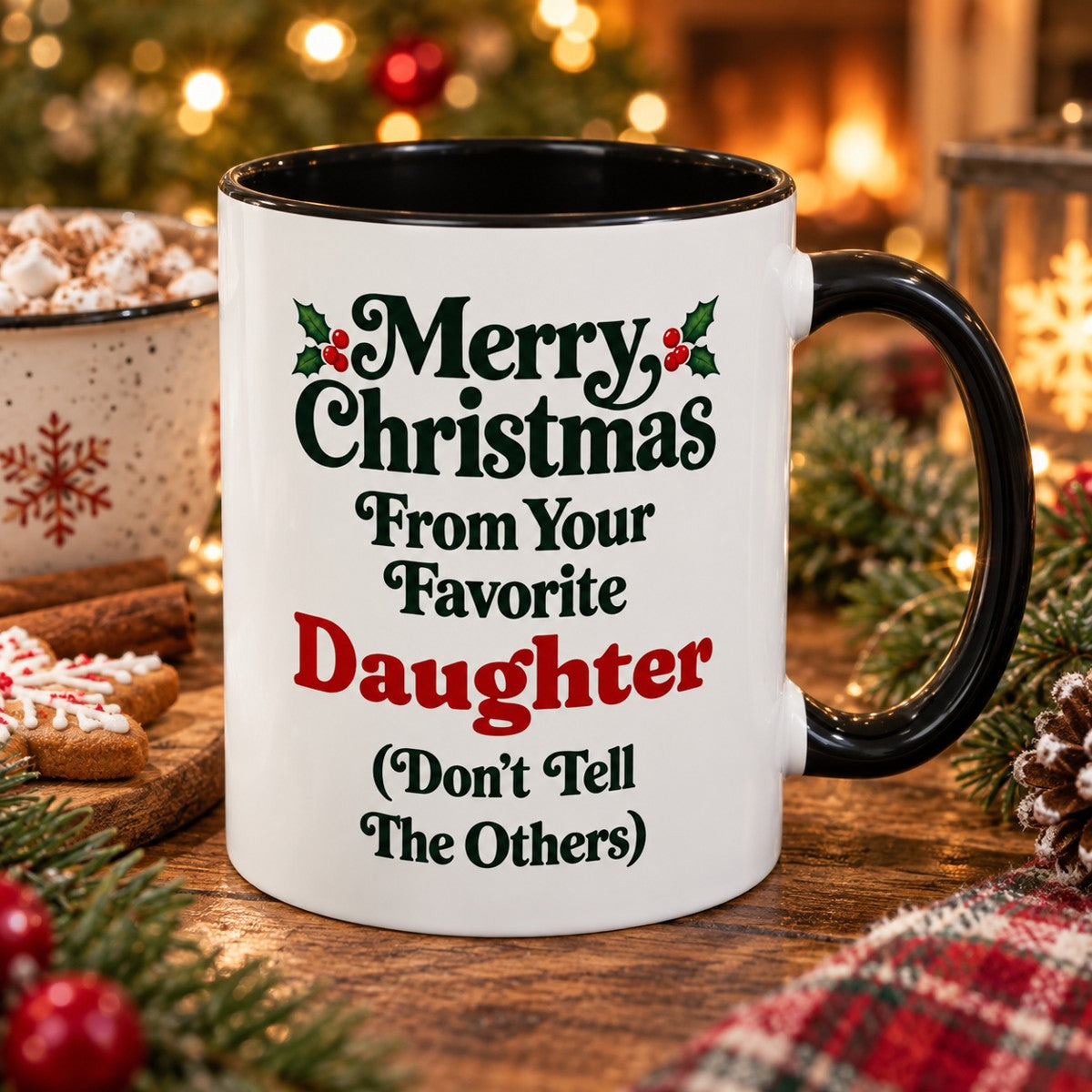 Merry Christmas From Your Favorite Daughter (Don't Tell The Others) Mug, 11oz Accent Christmas Gift