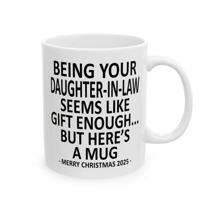 Being Your Daughter-In-Law 11oz Funny Christmas 2025 Gift Mug