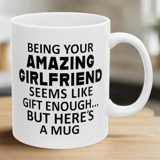 Gifts for Boyfriend from Amazing Girlfriend, Boyfriend Birthday Christmas Anniversary Gifts, Funny 11oz Unique Gift Coffee Cup Mug