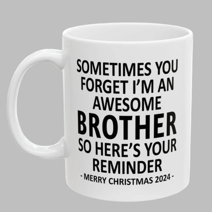 Here's Your Reminder Funny Brother Christmas 2024 Gift Coffee Mugs 11 oz