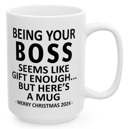 Being Your Boss Christmas Gift 2024 15oz Unique Coffee Cup Mug