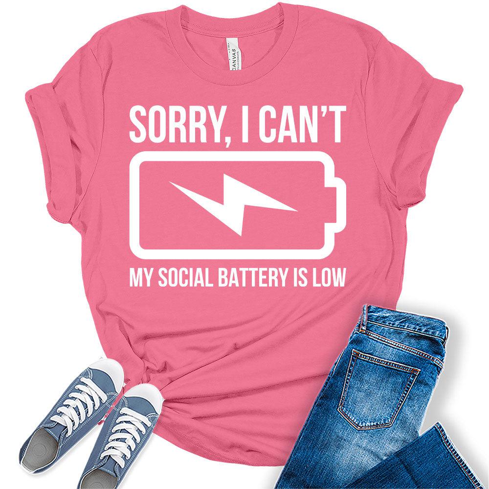 Women's Sorry I Can't T Shirt