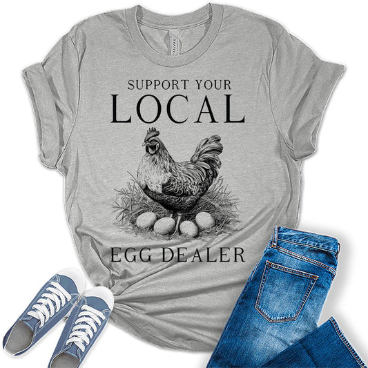 Local Egg Dealer Farmlife Farmer Graphic Tees For Women