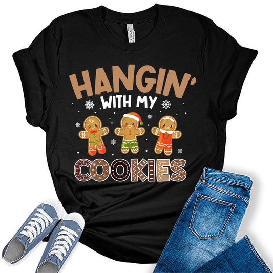 Hangin' With My Cookies Shirt For Women