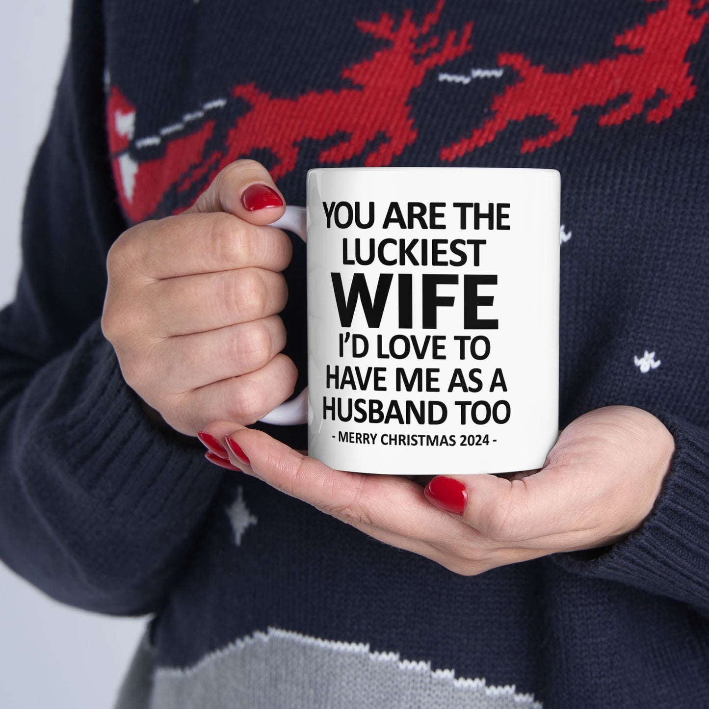 You Are The Luckiest Wife Funny Christmas Gift 11oz Coffee Mug