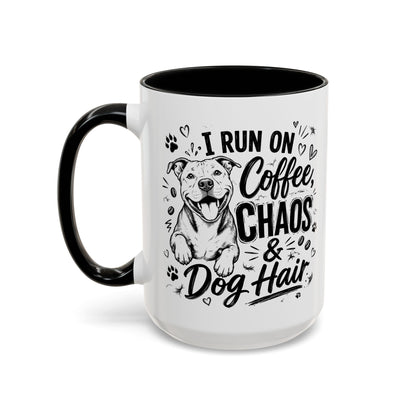 I Run on Coffee Chaos and Dog Hair Pitbull Gift Accent Coffee Mug