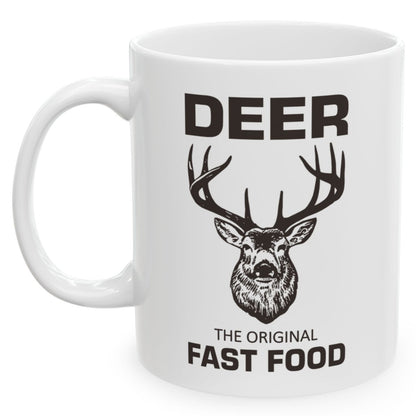 Funny Hunting Gift Deer the Original Fast Food Coffee Birthday Christmas Gift 11oz Coffee Mug