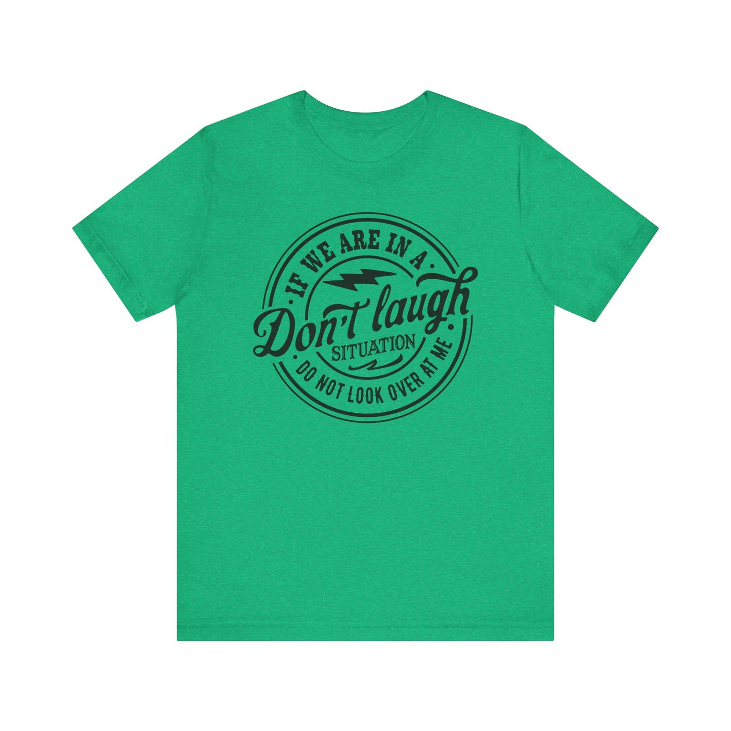 Don't Laugh Situation Shirt Cute Funny Teen Sarcastic Graphic Tees for Women - PF
