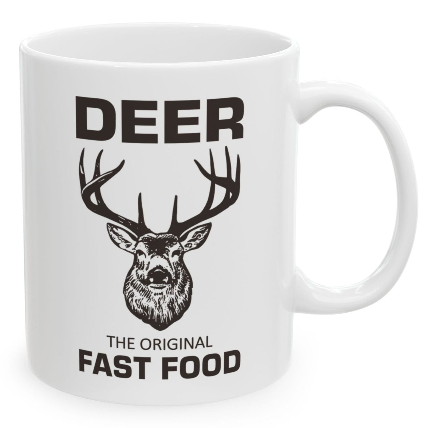 Funny Hunting Gift Deer the Original Fast Food Coffee Birthday Christmas Gift 11oz Coffee Mug