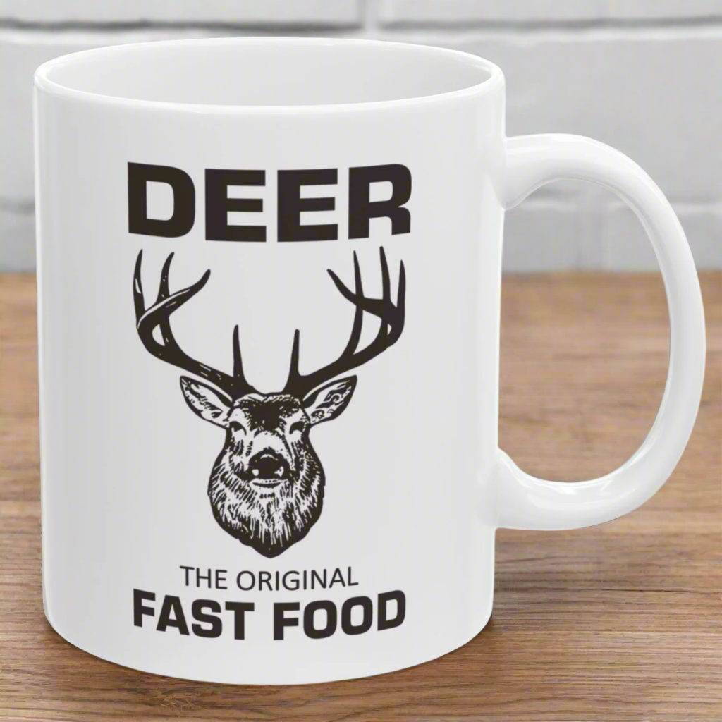 Funny Hunting Gift Deer the Original Fast Food Coffee Birthday Christmas Gift 11oz Coffee Mug