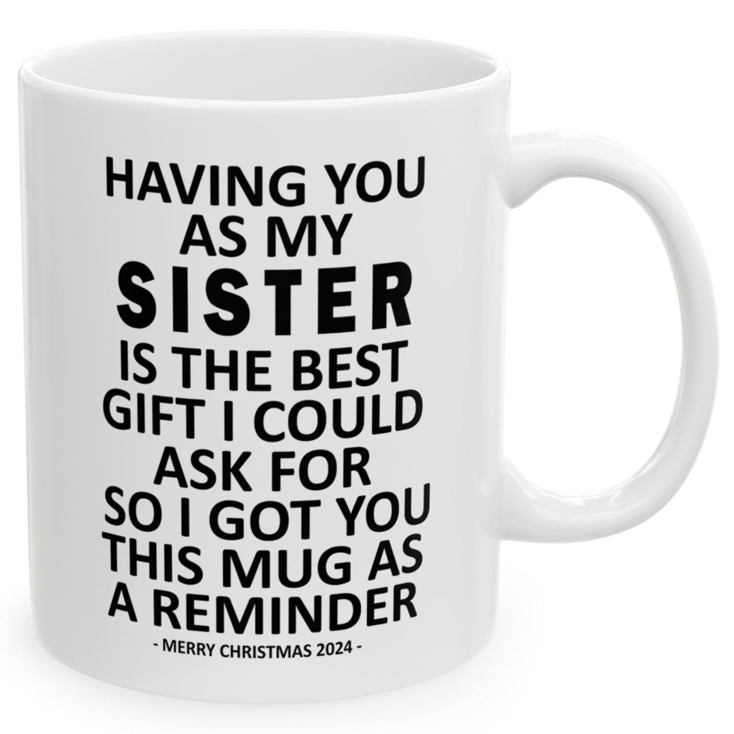 Having You As My Sister Christmas Gift Coffee Mugs 11 oz