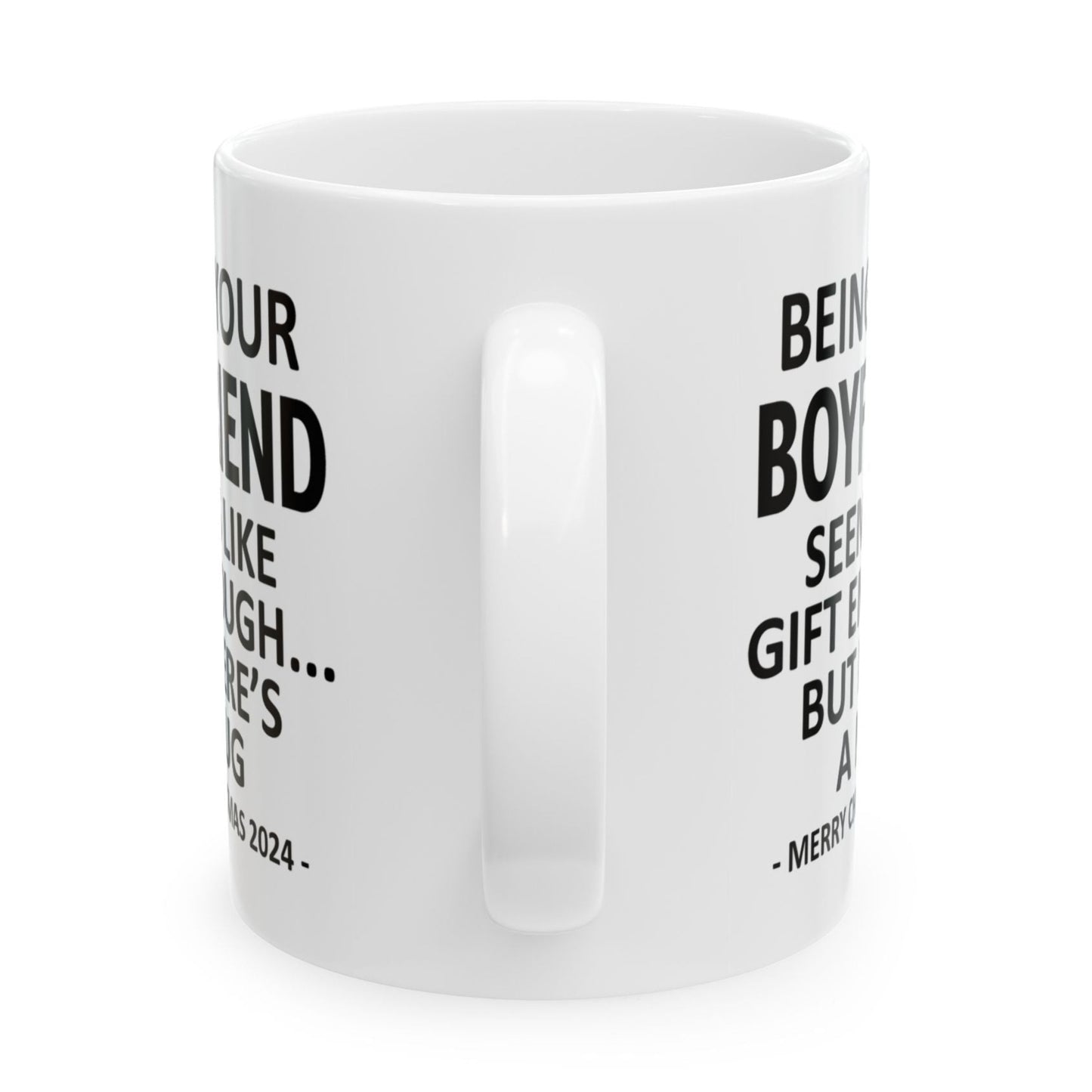 Being Your Boyfriend Christmas Gift 2024 11oz Unique Coffee Cup Mug