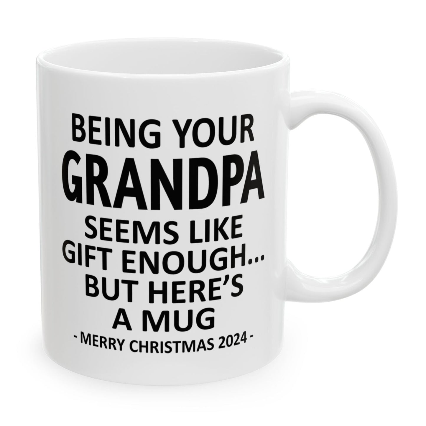 Being Your Grandpa Christmas Gift 2024 11oz Unique Coffee Cup Mug