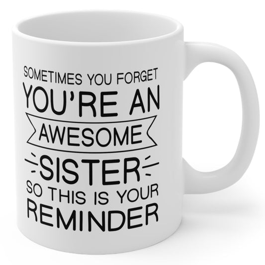 Awesome Sister Gift White 11oz Ceramic Coffee Mug