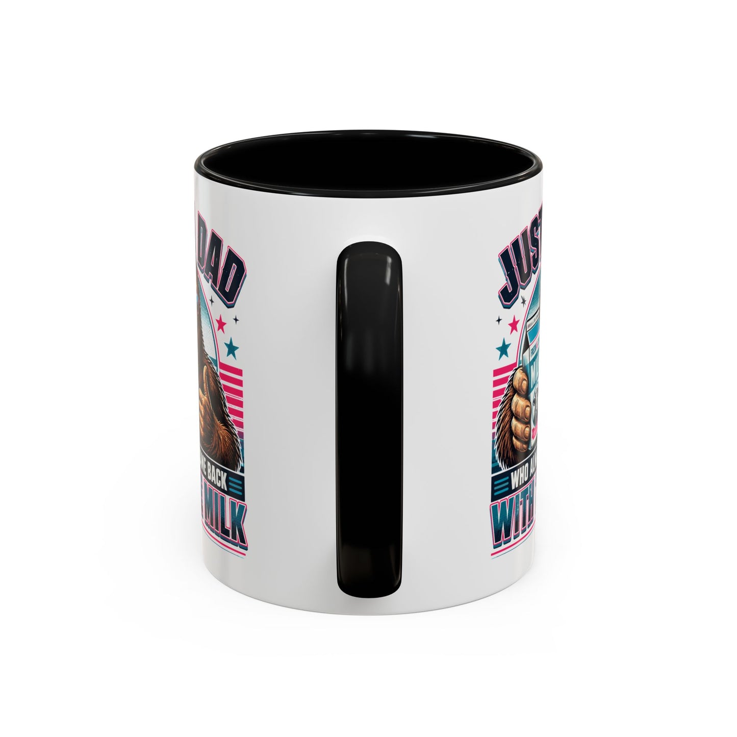 Just a Dad Who Aways Came Back With The Milk Funny Gift Accent 11oz Coffee Mug