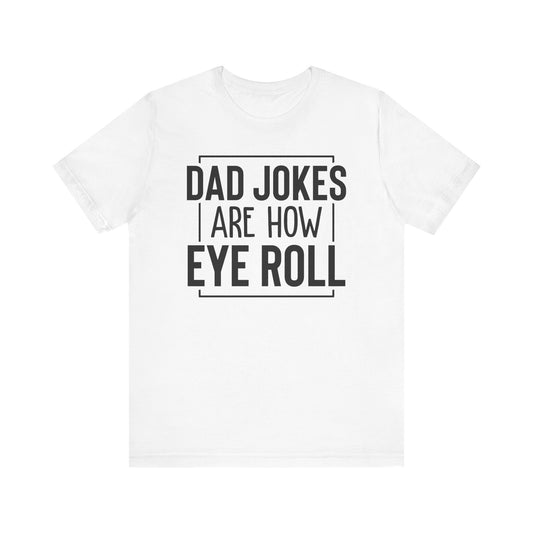 Dad Jokes are How I Roll Funny Mens Graphic Tees - PF