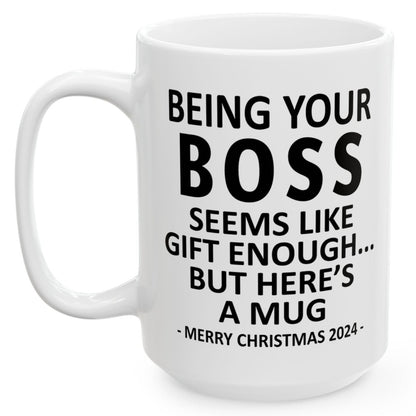 Being Your Boss Christmas Gift 2024 15oz Unique Coffee Cup Mug