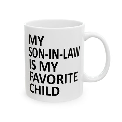 My Son-In-Law Is My Favorite Child 11oz Funny Christmas 2025 Gift Mug
