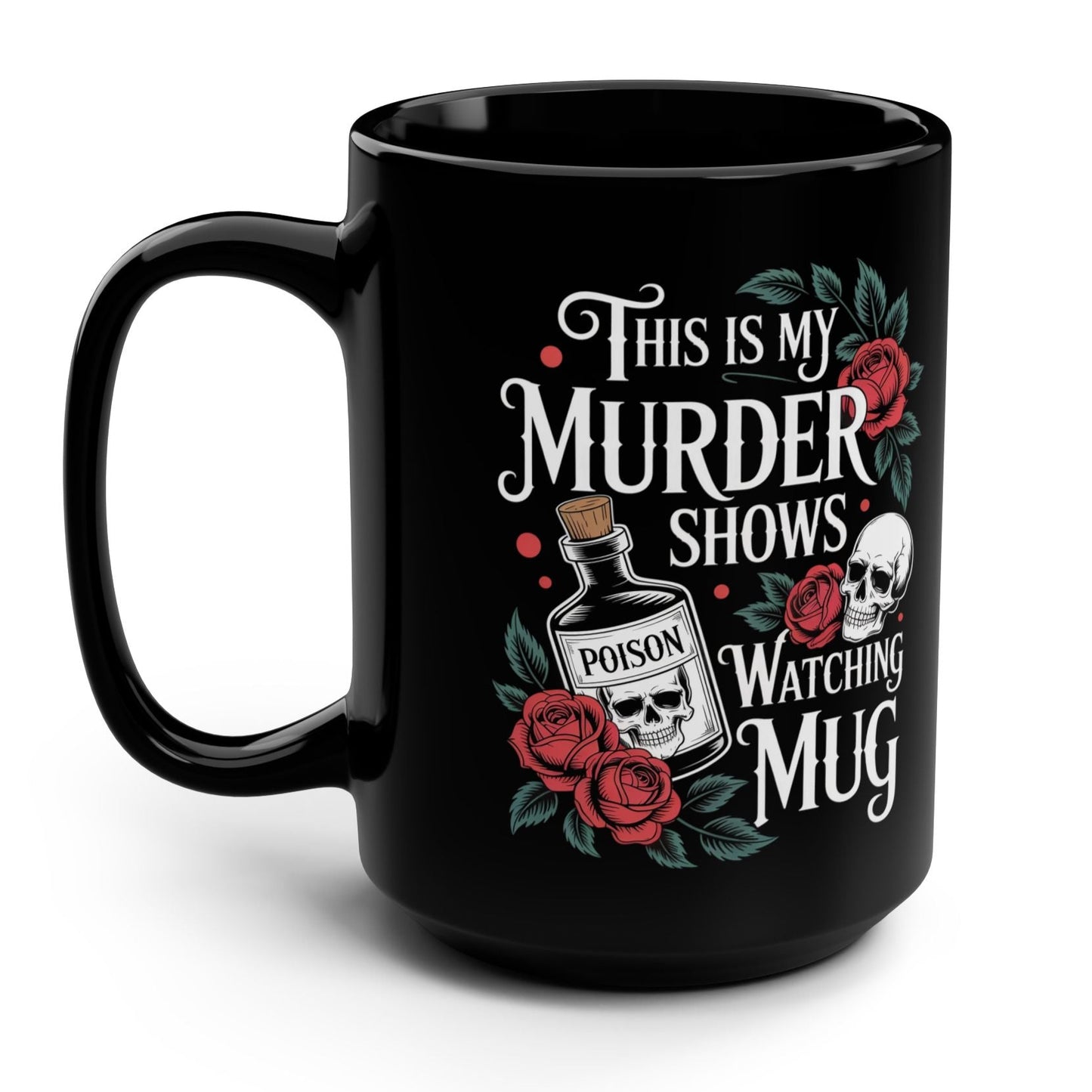 This Is My Murder Shows Watching Mug Black, 15oz