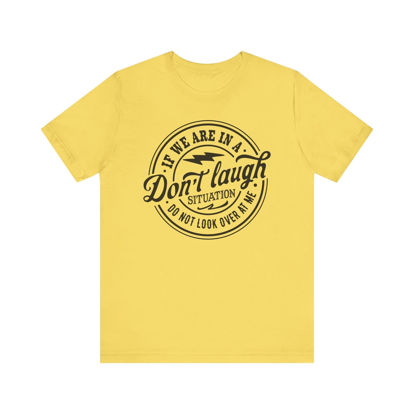 Don't Laugh Situation Shirt Cute Funny Teen Sarcastic Graphic Tees for Women - PF