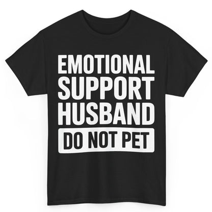 Emotional Support Husband Shirt Do Not Pet Men's Graphic Tee