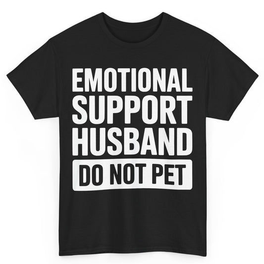 Emotional Support Husband Shirt Do Not Pet Men's Graphic Tee