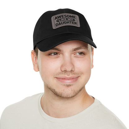 Awesome Like My Daughter Dad Hat with Leather Patch