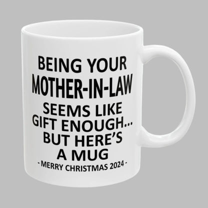 Being Your Mother-In-Law Christmas Gift 2024 11oz Unique Coffee Cup Mug