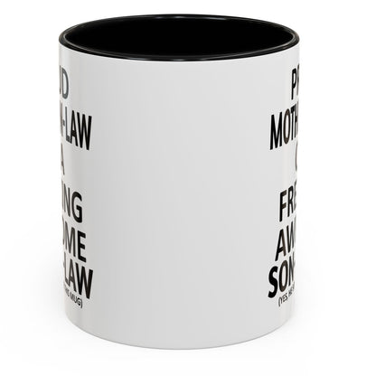 Proud Mother-In-Law Funny Son-In-Law Mother's Day Gift Accent Coffee Mug