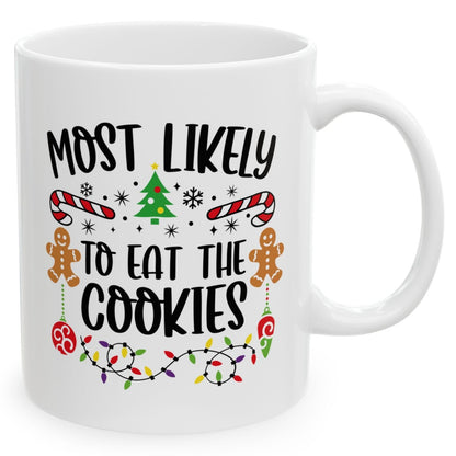 Most Likely To Eat The Cookies Family Christmas Coffee Mugs 11 oz