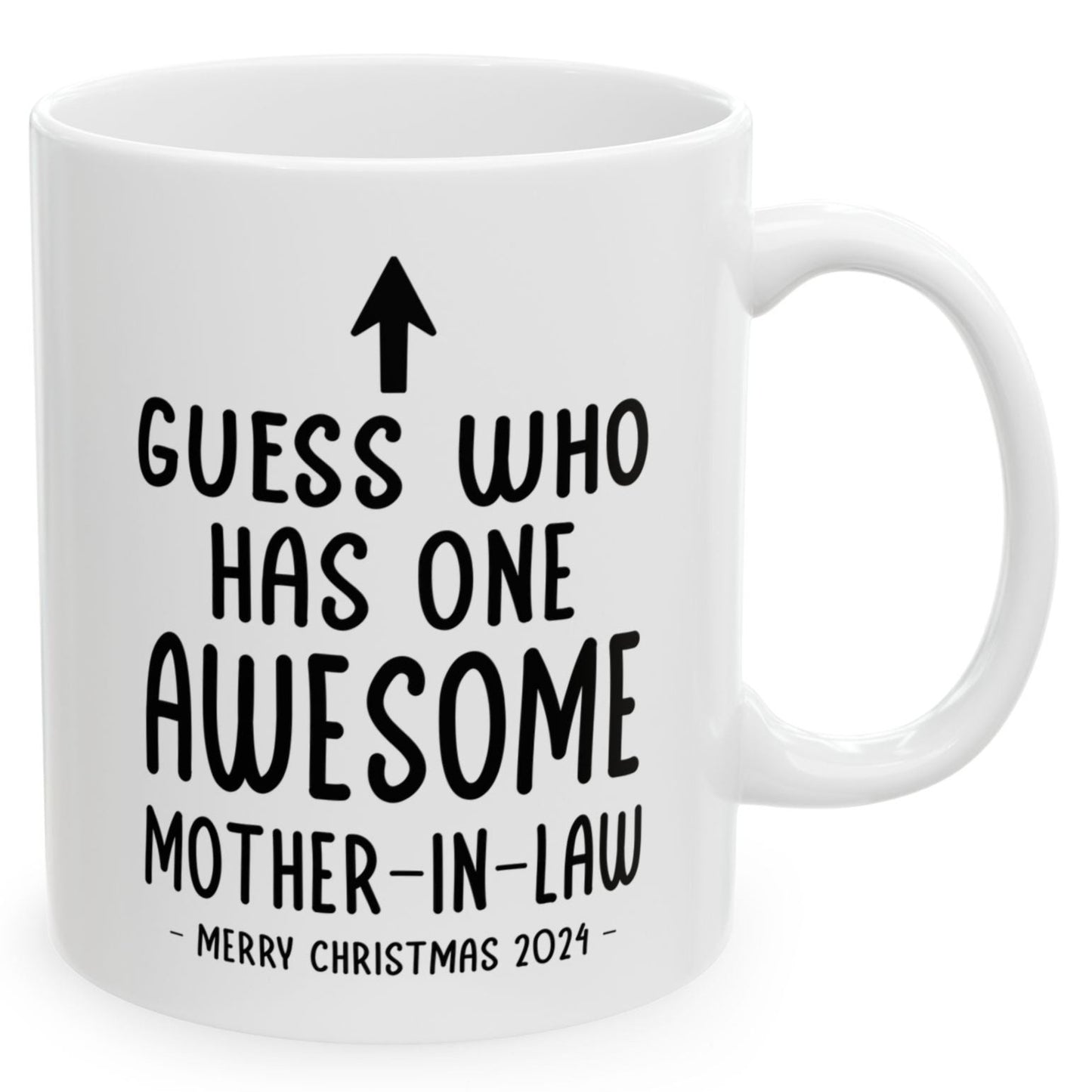 Guess Who Has One Awesome Mother-In-Law Christmas 2024 Gift Coffee Mugs 11 oz