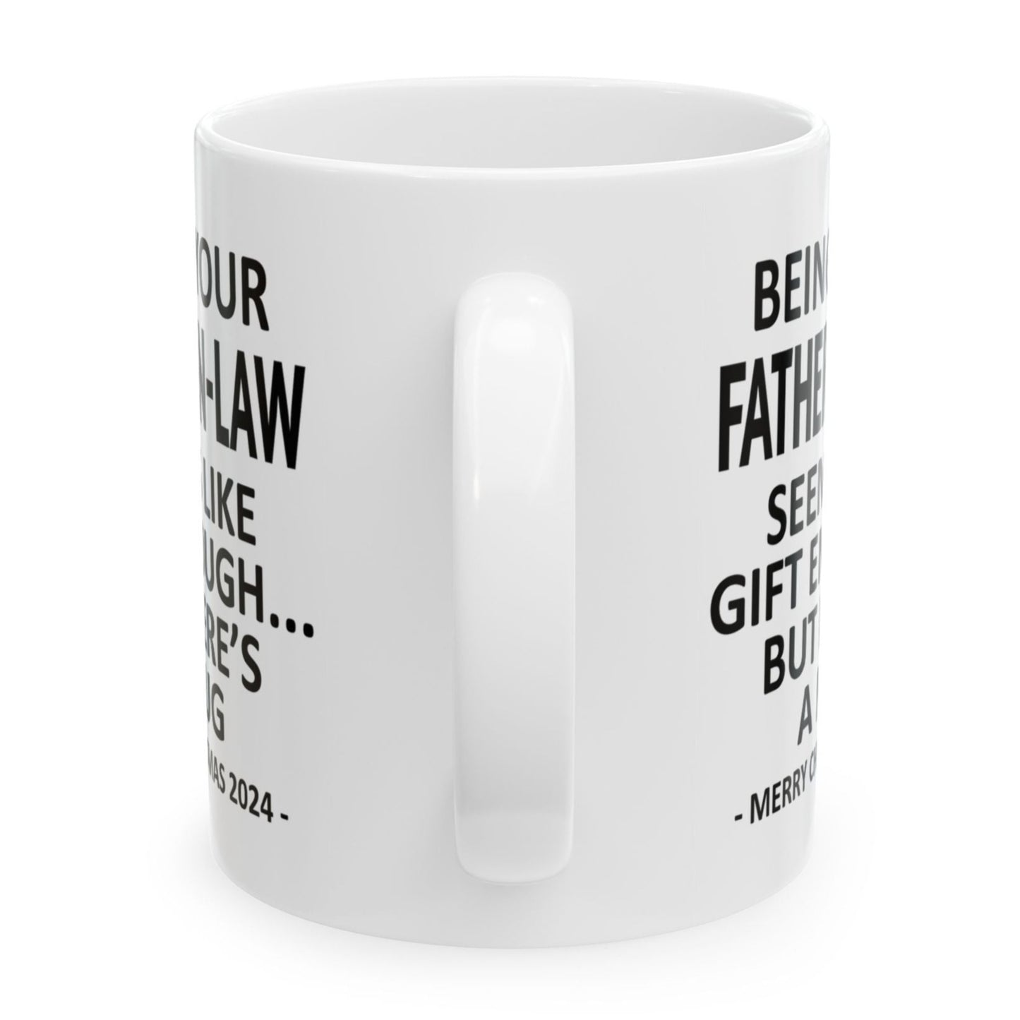 Being Your Father-In-Law Christmas Gift 2024 11oz Unique Coffee Cup Mug