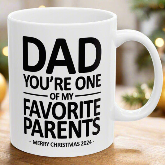 Dad You're One of My Favorite Parents Merry Christmas 2024 Gift 11oz Coffee Mug