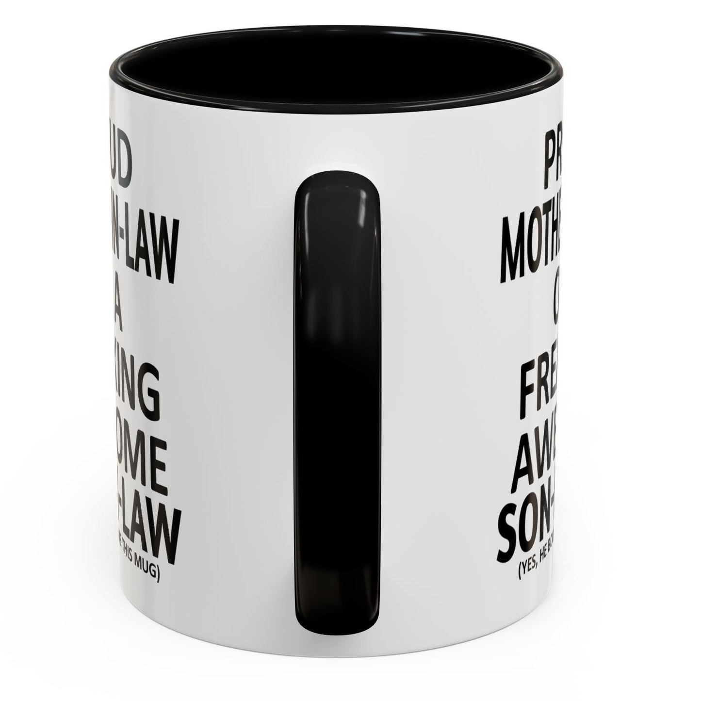Proud Mother-In-Law Funny Son-In-Law Mother's Day Gift Accent Coffee Mug