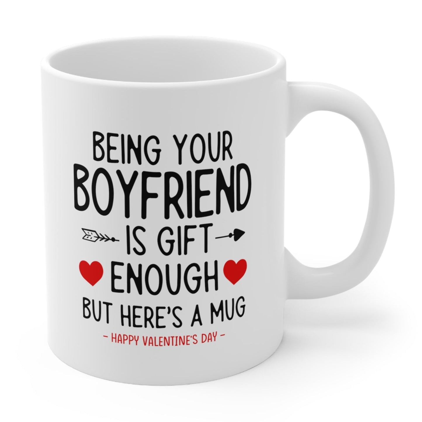 Being Your Boyfriend Funny Valentine's Day Gift Mug 11oz