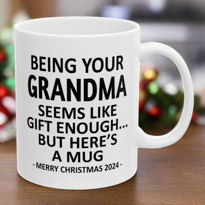 Being Your Grandma Christmas Gift 2024 11oz Unique Coffee Cup Mug