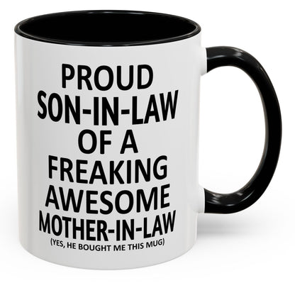 Proud Son-In-Law Funny Mother's Day Gift Accent Coffee Mug