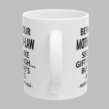 Being Your Mother-In-Law Christmas Gift 2024 11oz Unique Coffee Cup Mug