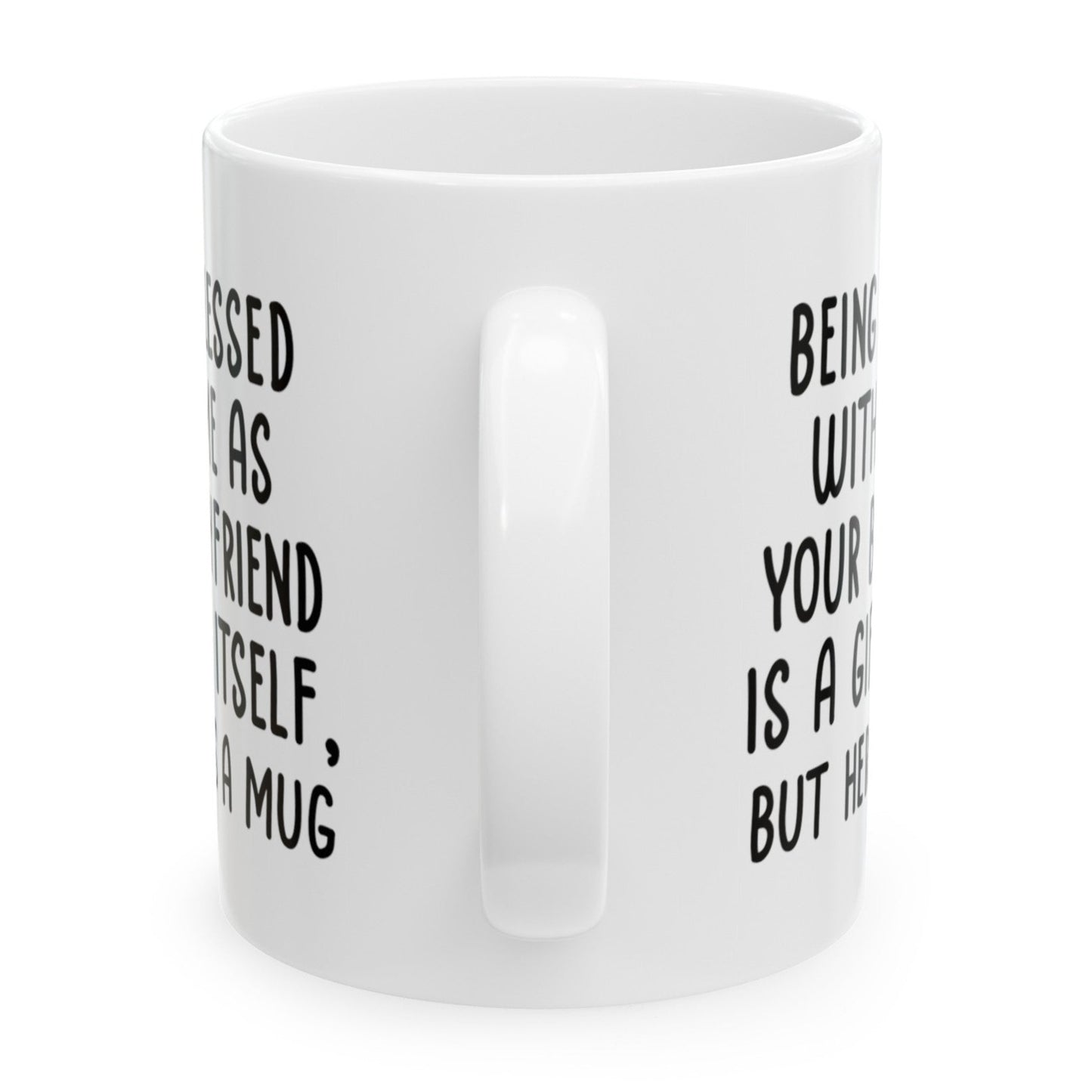 Gifts for Girlfriend from Boyfriend, Girlfriend Birthday Christmas Anniversary Gifts, Being Blessed With Me Funny 11oz Unique Gift Coffee Cup Mug