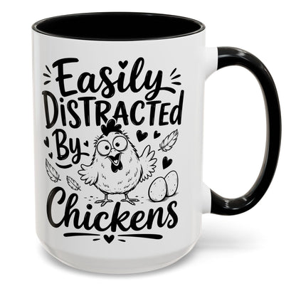 Easily Distracted By Chickens Funny Gift Accent Coffee Mug