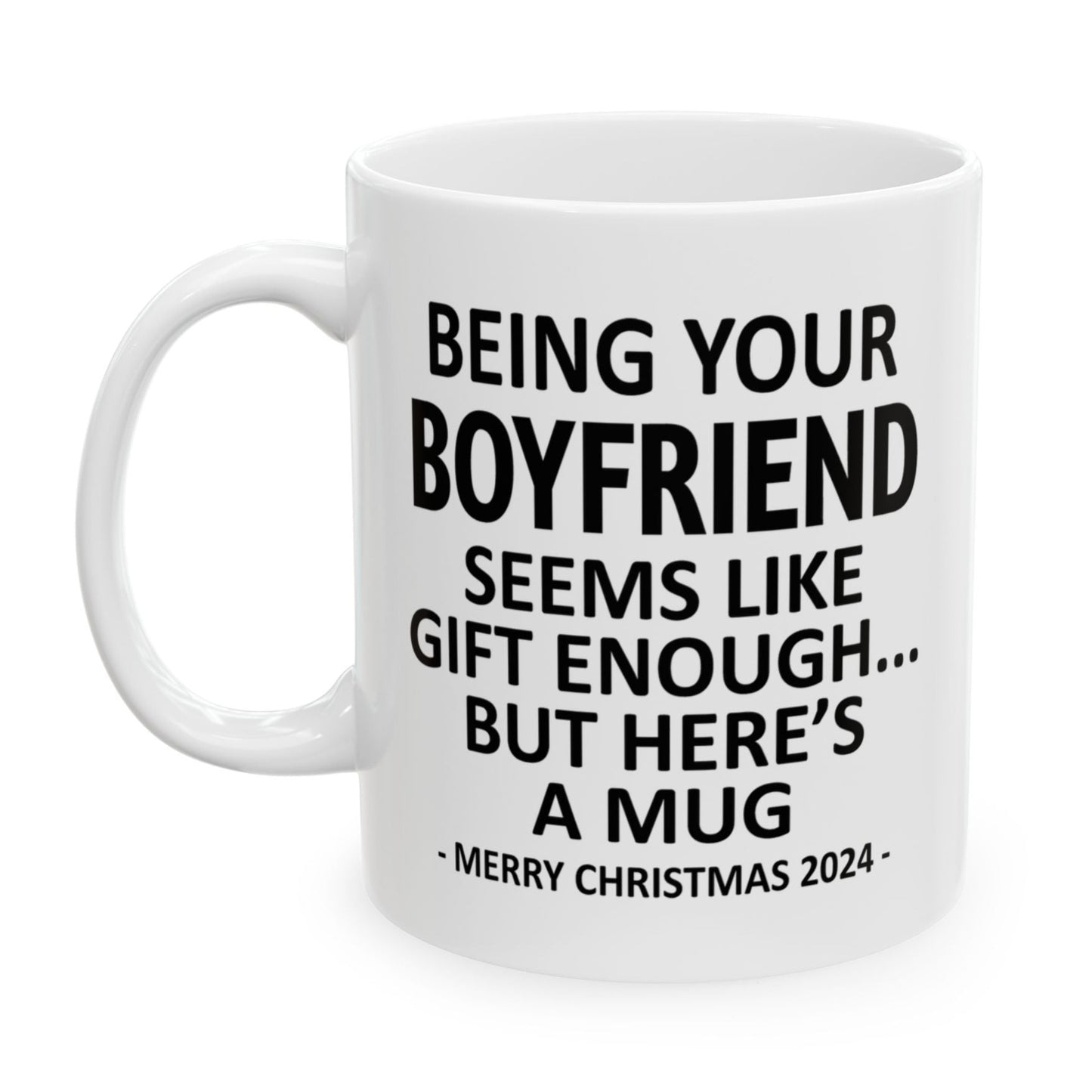 Being Your Boyfriend Christmas Gift 2024 11oz Unique Coffee Cup Mug