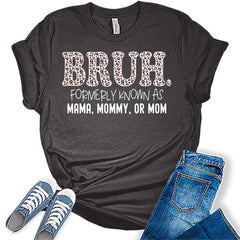 Bruh Formerly Known As Mama Mommy Mom Shirt for Women