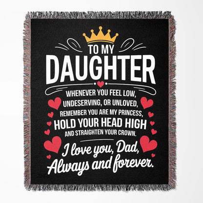 To My Daughter You Are My Princess Love Dad 50" x 60" Gift Woven Jacquard Blanket